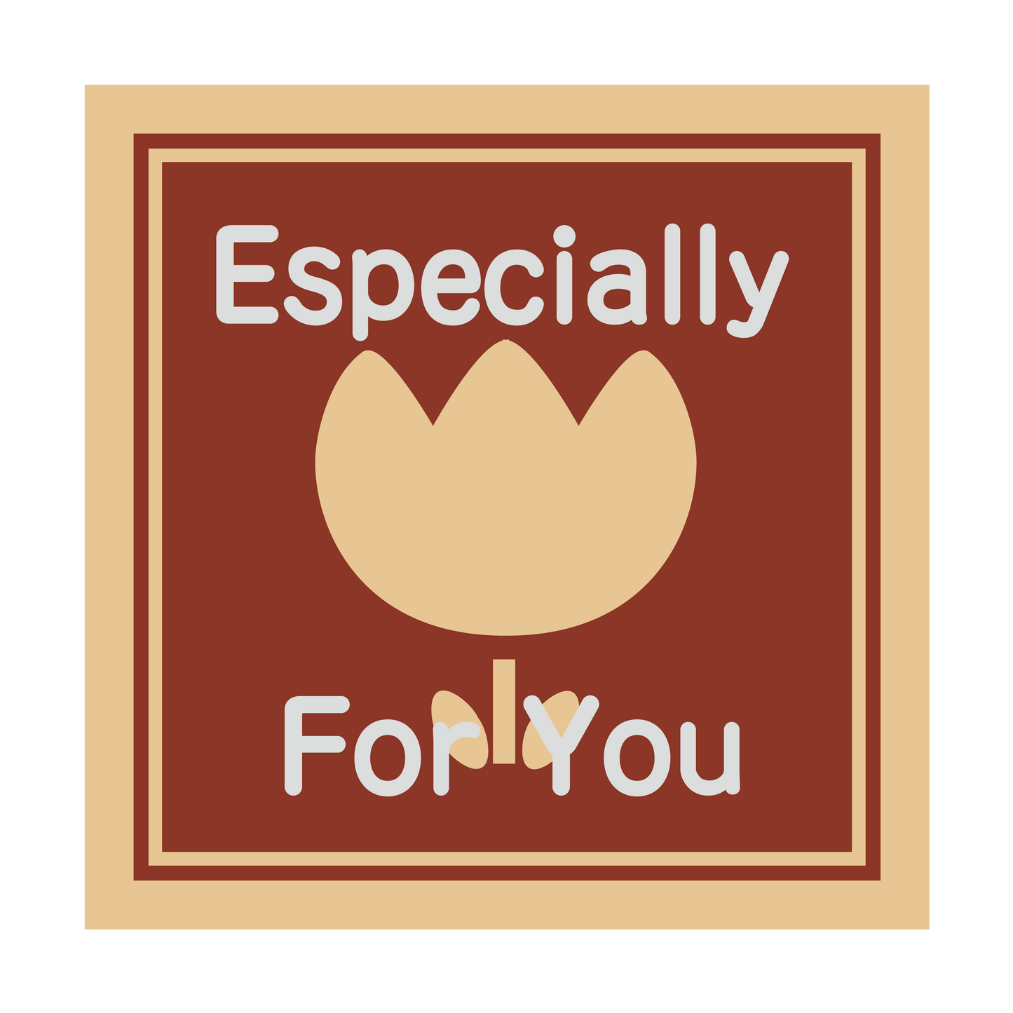 Especially For You