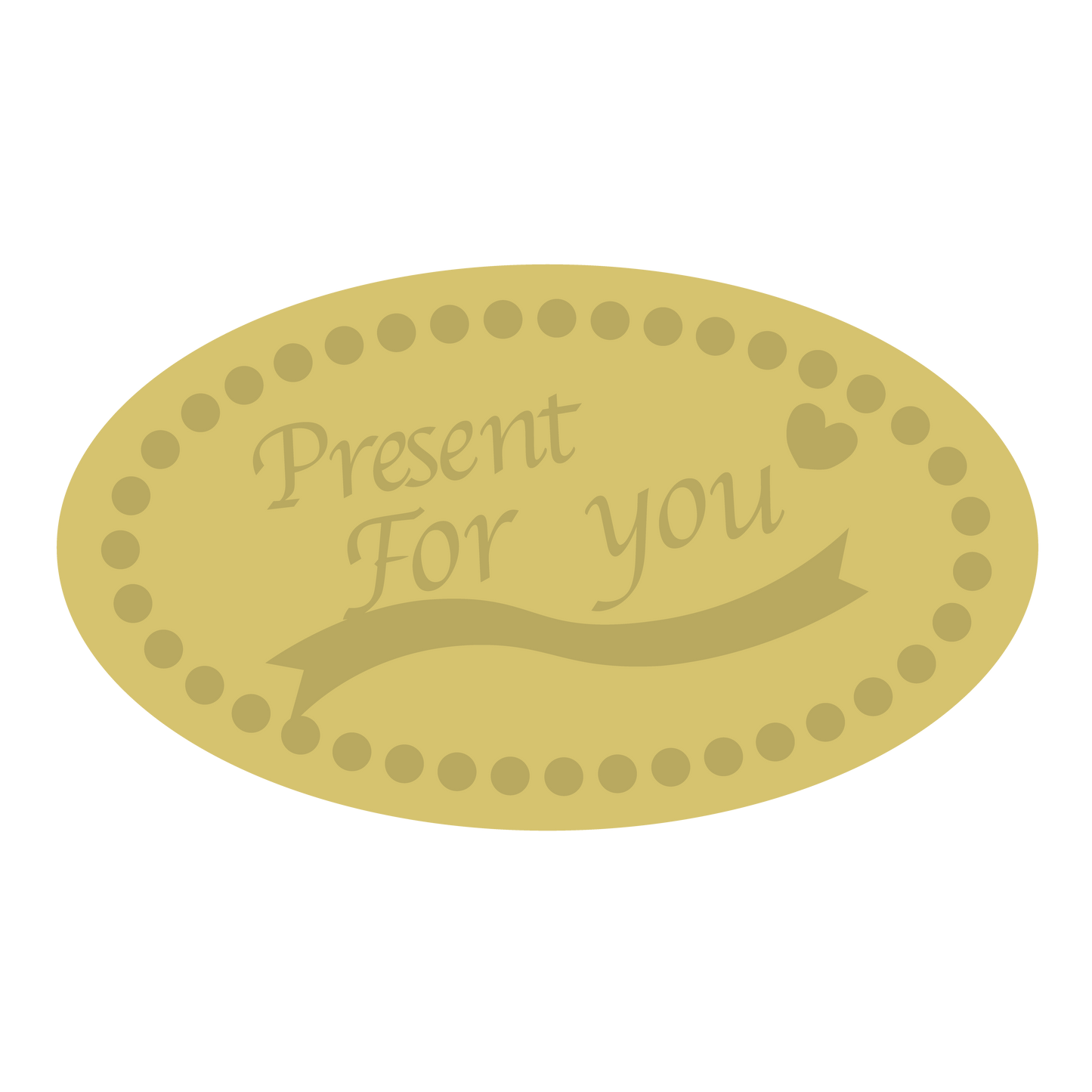 Present For you
