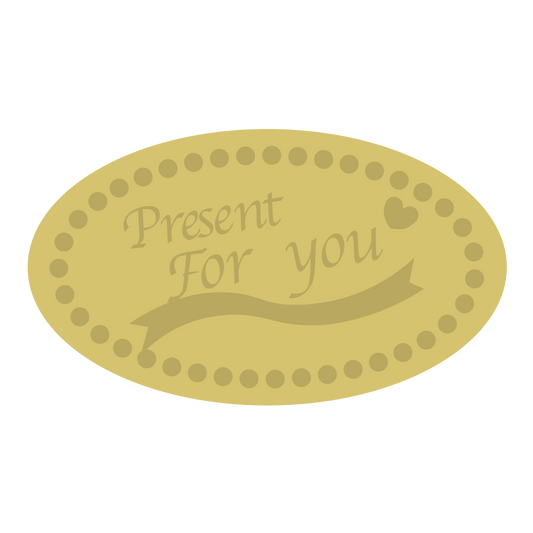 Present For you